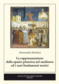 La rappresentazione dello spazio pittorico nel medioevo ed i suoi fondamenti teorici